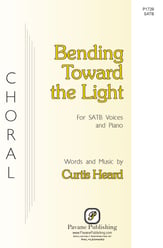 Bending Toward the Light SATB choral sheet music cover